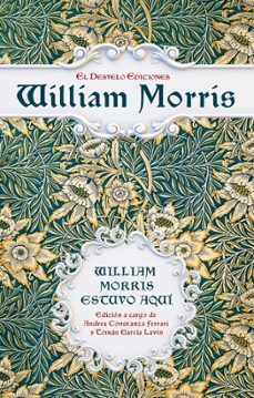 william morris estuvo aqui-william morris-9788412758122