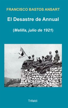 el desastre de annual-francisco bastos ansart-9788412817522