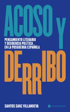 acoso y derribo-santos sanz villanueva-9788412825022