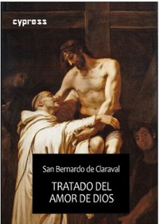 tratado del amor de dios-san bernardo de claraval-9788412903522