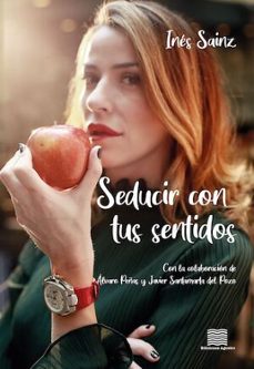 seducir con los sentidos-ines sainz-9788412999822