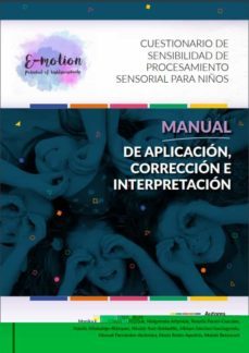 cuestionario de sensibilidad de procesamiento sensorial para niños: manual de aplicacion, correccion e interpretacion-9788413021522
