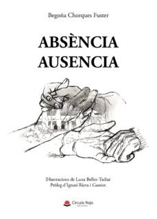 abs ncia ausencia-begoña chorques fuster-9788413042022