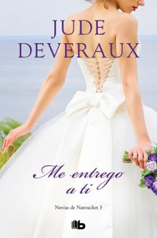 me entrego a ti (trilogia novias de nantucket 3)-jude deveraux-9788413141022