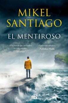 el mentiroso (trilogia de illumbe 1)-mikel santiago-9788413142722