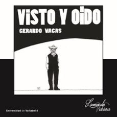 visto y oido-gerardo vacas cabornero-9788413202822