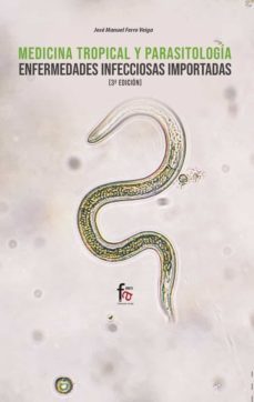 medicina tropical y parasitologia. enfermedades infecciosas impor tadas-3 ed-fernando cobo martinez-9788413239422