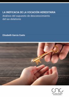 la ineficacia de la vocacion hereditaria (ebook)-elisabeth garcía cueto-9788413815022