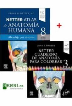 lote netter anatomia:  atlas de anatomía humana. abordaje por sistemas + netter. cuaderno de anatomía para colorear-frank h. netter-j.t. hansen-9788413826622