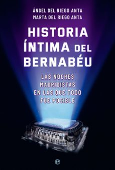 historia intima del bernabeu-9788413845722