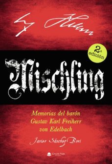 mischling - memorias del baron gustav karl freiherr von edelbach (ebook)-javier sanchez bori-9788413856322