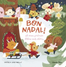 bon nadal! el meu primer llibre amb olors-natalia juan abello-9788413898322