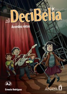 decibelia. acordes rotos-ernesto rodriguez perez-9788414315422