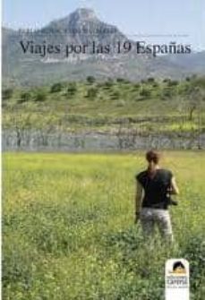 viajes por las 19 españas-pablo ignacio de dalmases-9788415021322