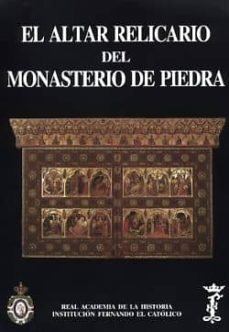 el altar relicario del monasterio de piedra-9788415069522