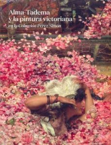 alma-tadema y la pintura victoriana-9788415113522