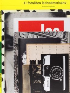 el fotolibro latinoamericano-horacio fernandez-9788415118022