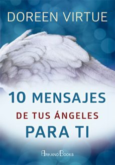 10 mensajes de tus angeles para ti-doreen virtue-9788415292722