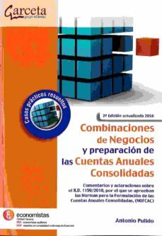 combinaciones de negocios y preparacion de las cuentas anuales co nsolidadas-antonio pulido-9788415452522