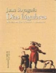 dias lugubres-juan sayagues-9788415464822