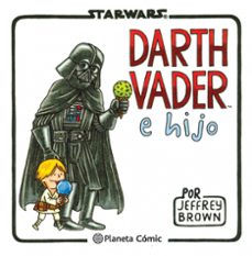 star wars. darth vader e hijo-jeffrey brown-9788415480822