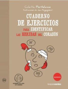 cuaderno de ejercicios para identificar las heridas del corazon-colette portelance-9788415612322