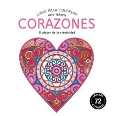 corazones: libro para colorear: arte-terapia-9788415618522