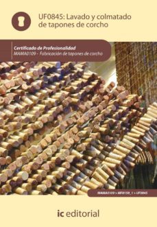 (i.b.d.) mama0109 lavado y colmatado de tapones de corcho. fabricacion de tapones de corcho-9788415670322