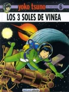yoko tsuno nº 6: los 3 soles de vinea-roger letoup-9788415773122