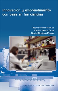 op/367-innovacion y emprendimiento con base en las ciencias-xavier vence deza-david rodeiro pazos-9788415876922