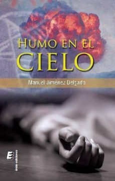 humo en el cielo-manuel jimenez delgado-9788415883722