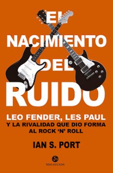 el nacimiento del ruido-ian s. port-9788415887522