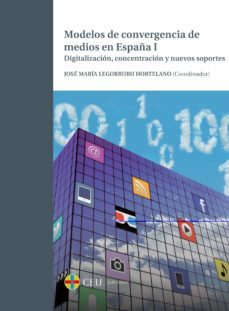 modelos de convergencia de medios en españa i-9788415949022
