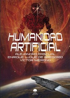 humanidad artificial-alejandro pascual montero-9788416101122