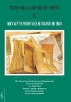 textos para la historia del español ix: documentos medievales de miranda de ebro-9788416133222