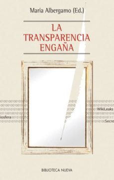 la transparencia engaña-maria albergamo-9788416170722