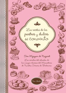 las recetas de los postres y dulces del convento-myryam de nazaret-9788416245222