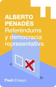 referendums y democracia representativa (flash ensayo) (ebook)-alberto penades-9788416628322