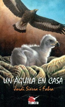 un aguila en casa-jordi sierra i fabra-9788416702022