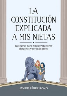 la constitucion explicada a mi nietas-javier perez royo-9788416712922