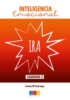 inteligencia emocional ira: cuaderno 2-carmen mª leon lopa-9788416729722