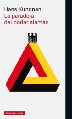 la paradoja del poder aleman-hans kundnani-9788416734122
