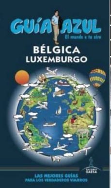 belgica y luxemburgo 2016 (guia azul)-paloma ledrado-9788416766222
