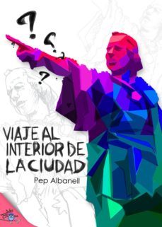 viaje al interior de la ciudad (ebook)-josep albanell-9788416862122