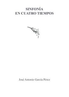 sinfonia en cuatro tiempos (ebook)-jose antonio garcia perez-9788416893522