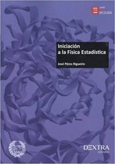 iniciacion a la fisica estadistica-jose perez rigueiro-9788416898022