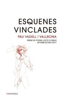 esquenes vinclades-pau vadell i vallbona-9788416987122