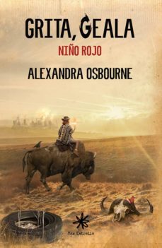 grita, geala: niño rojo-alexandra osbourne ferrer-9788417008222