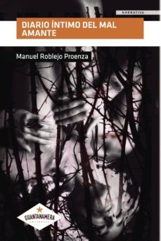 diario intimo del mal amante-manuel alexander roblejo proenza-9788417104122
