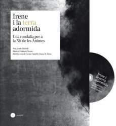 irene i la terra adormida: una rondalla per a la nit de les animes (incluye cd)-bernat oliver-9788417113322